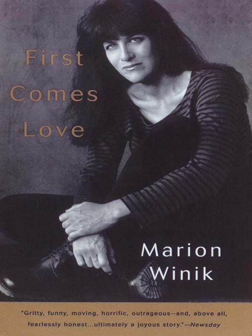 Title details for First Comes Love by Marion Winik - Available